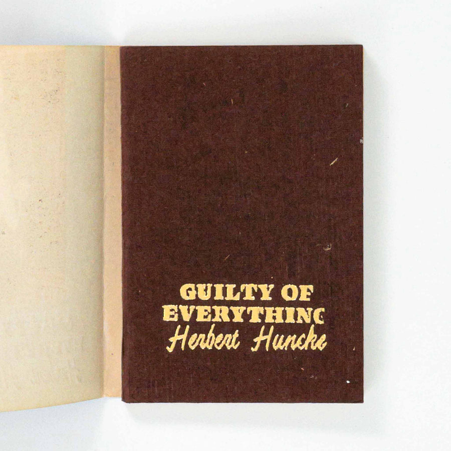 HERBERT HUNCKE | Guilty of Everything