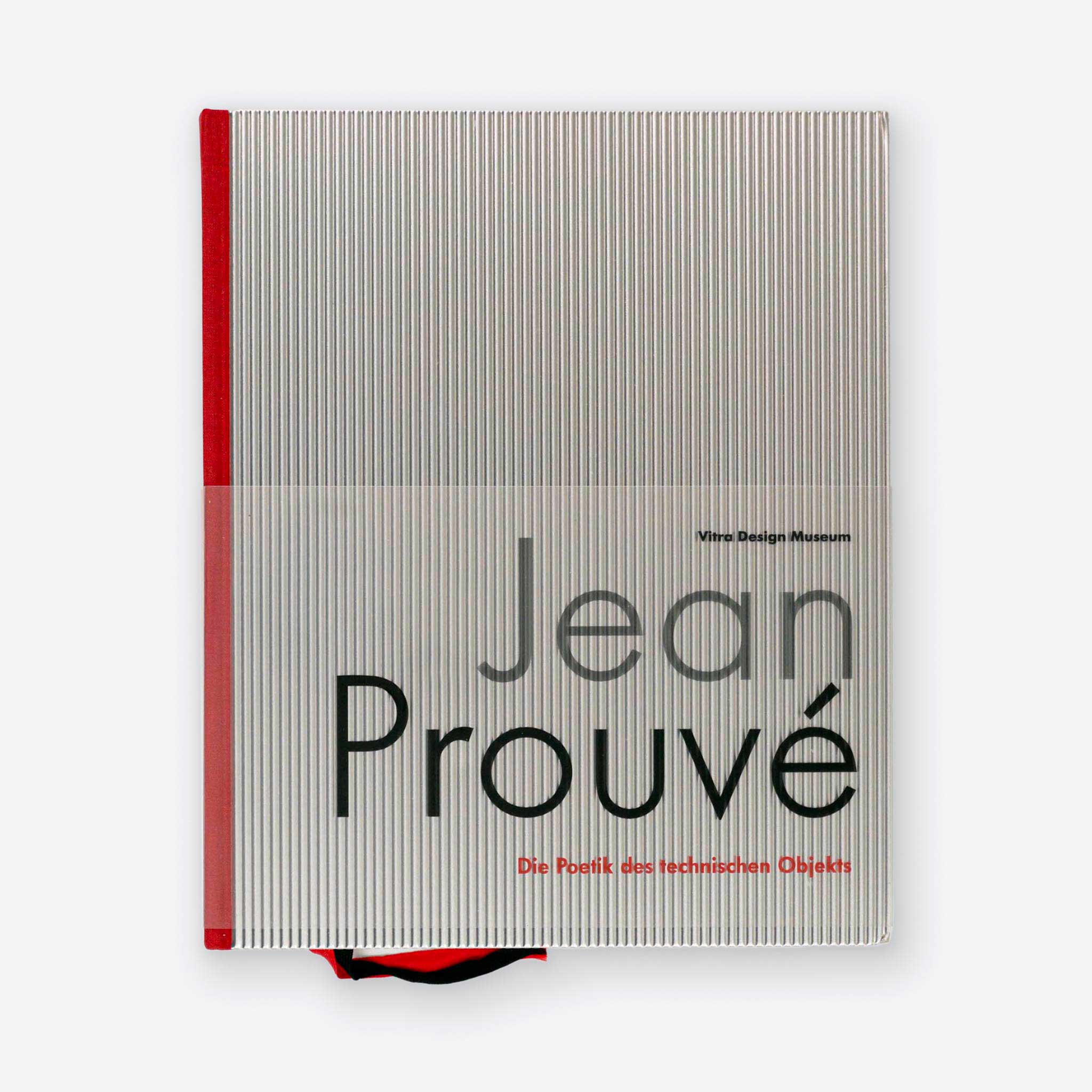 JEAN PROUVE | Die Poetik des technischen Objekts (German edition