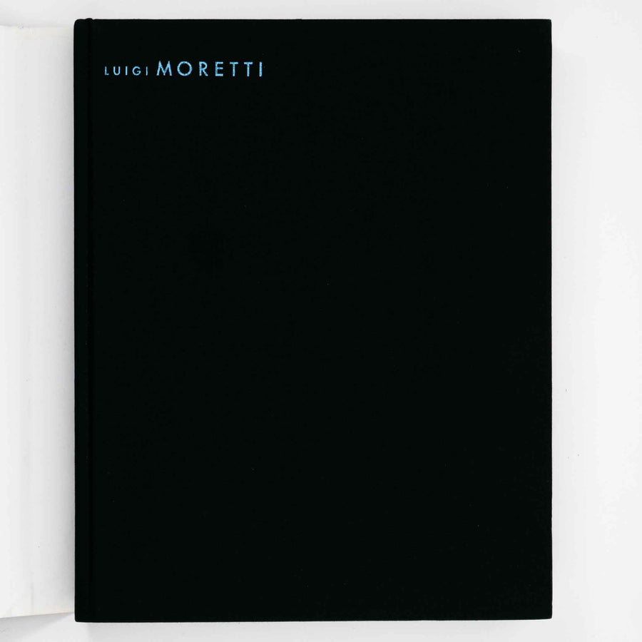 LUIGI MORETTI | Works and Writings