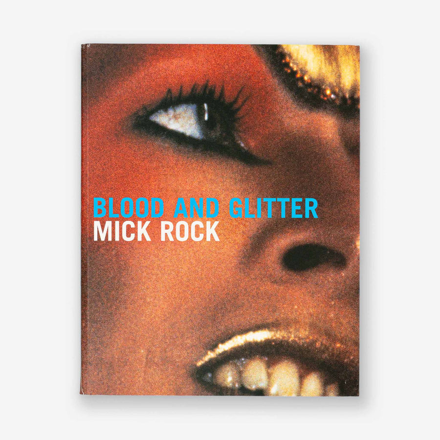 MICK ROCK | Blood and Glitter