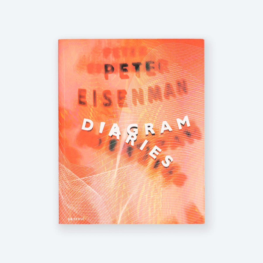 PETER EISENMAN | Diagram Diaries