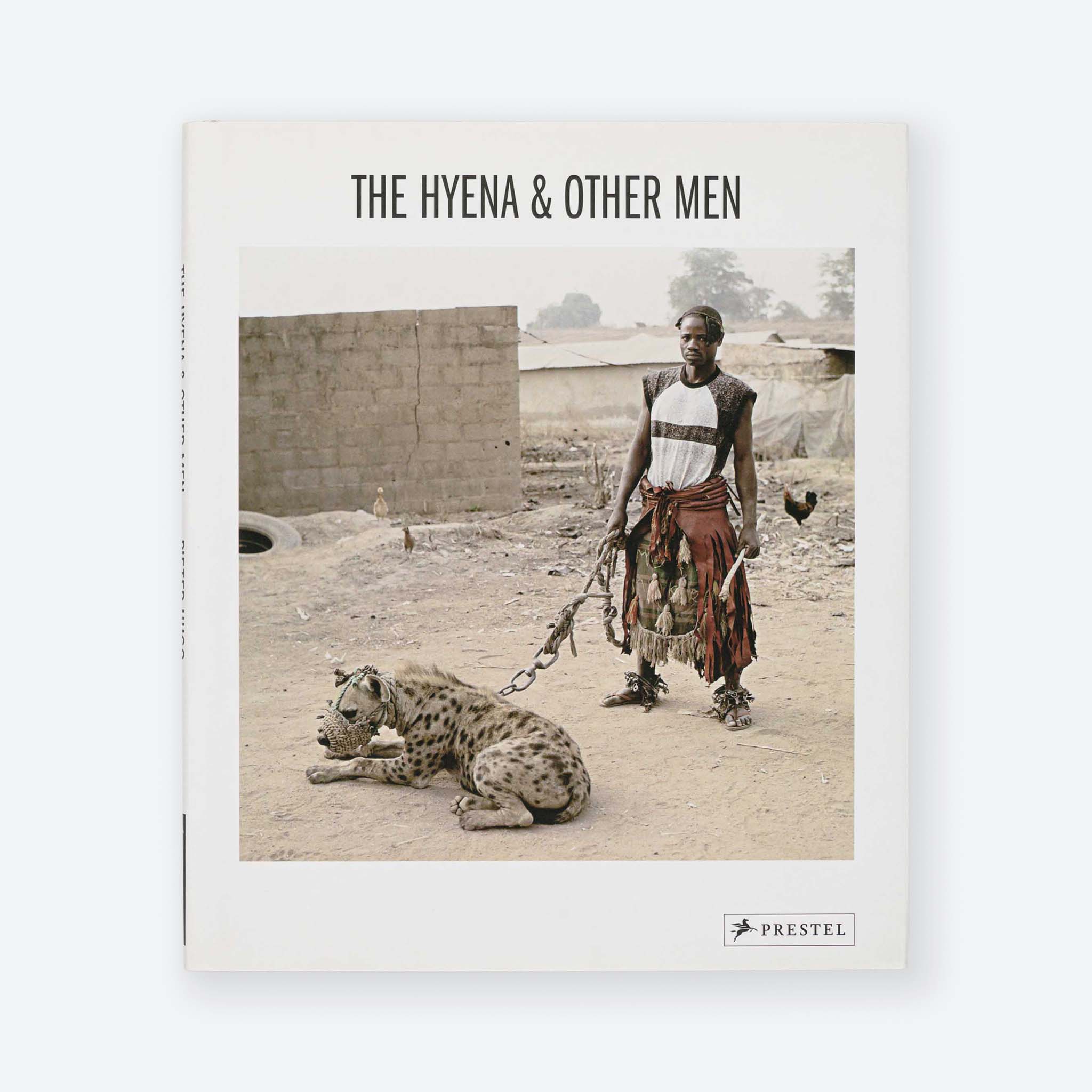 PIETER HUGO | The Hyena & Other Men – Saint Page