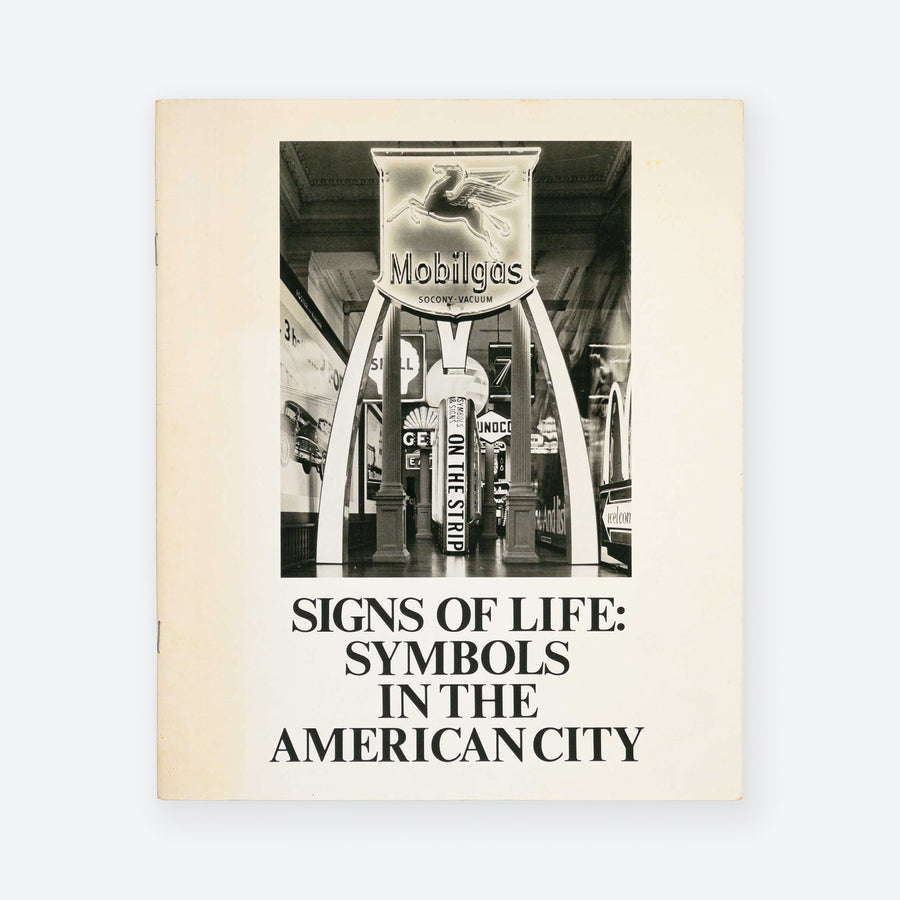 Signs of Life : Symbols in the American City