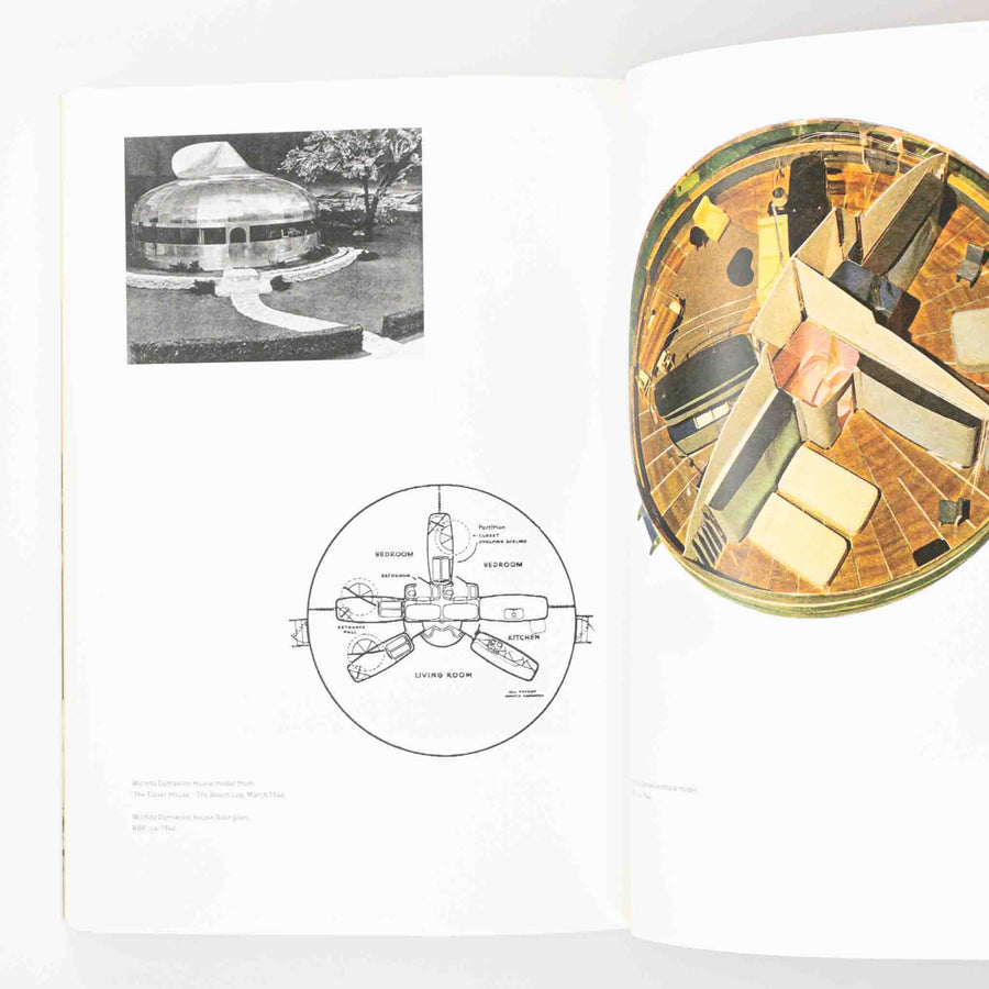 Fuller Houses: R. Buckminster Fuller's Dymaxion Dwellings and Other Domestic Adventures