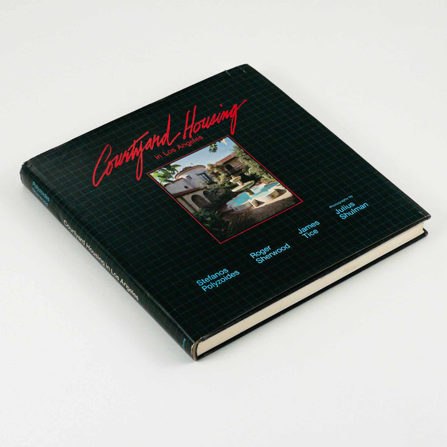 Courtyard Housing in Los Angeles - first edition hardcover