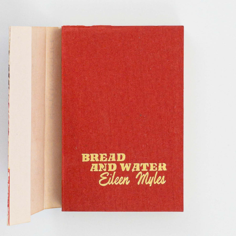EILEEN MYLES | Bread and Water