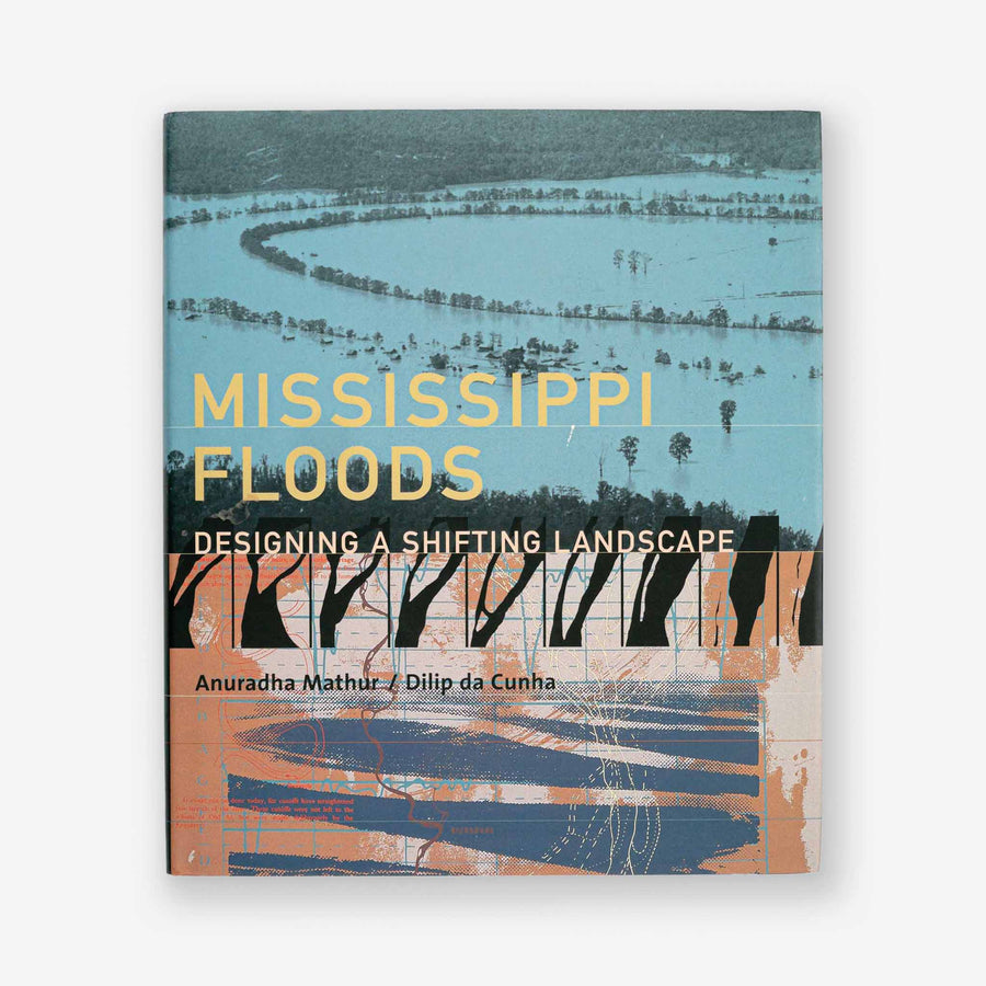 Mississippi Floods : Designing a Shifting Landscape