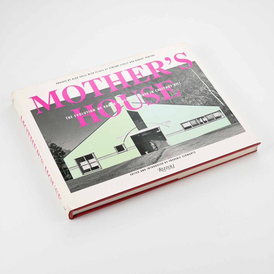 ROBERT VENTURI | Mother's House: The Evolution of Vanna Venturi's House in Chestnut Hill